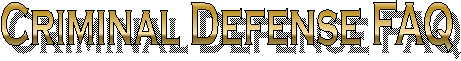 Criminal Defense FAQ
